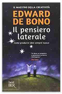 Libro Pensiero Laterale di Edward De Bono