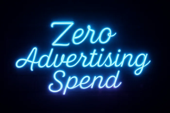 Zero Advertising Spend – neon sign